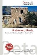 Rockwood, Illinois edito da Betascript Publishing