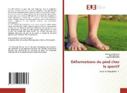 Déformations du pied chez le sportif di Maamoun Mihoubi, Mourad Zaraa, Oussama Barkallah edito da Éditions universitaires européennes