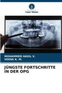 JÜNGSTE FORTSCHRITTE IN DER OPG di Mohammed Hasil V., Veena K. M. edito da Verlag Unser Wissen