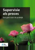 Supervisie ALS Proces: Een Gids Voor de Praktijk edito da BOHN STAFLEU VAN LOGHUM