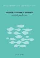 Microbial Processes in Reservoirs edito da Springer Netherlands