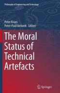 The Moral Status of Technical Artefacts edito da Springer Netherlands