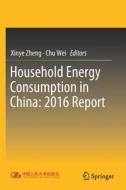 Household Energy Consumption In China: 2 di XINYE ZHENG edito da Lightning Source Uk Ltd