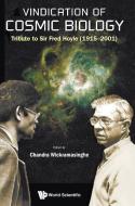 Vindication of Cosmic Biology di Chandra Wickramasinghe, Fred Hoyle edito da WSPC