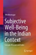 Subjective Well-Being in the Indian Context: Concept, Measure and Index di Tithi Bhatnagar edito da SPRINGER NATURE