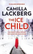 The Ice Child di Camilla Lackberg edito da Harper Collins Publ. UK