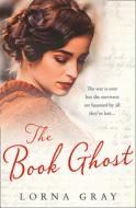 The Book Ghost di Lorna Gray edito da Harpercollins Publishers