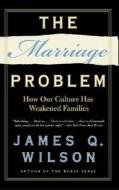 The Marriage Problem di James Wilson edito da Harpercollins Publishers Inc