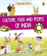 Discover India: Culture, Food And People di Sonia Mehta edito da Penguin Random House India