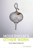 Modernism's Other Work di Lisa Siraginian edito da OUP USA