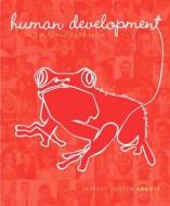 Human Development: A Cultural Approach di Jeffrey Jensen Arnett edito da Prentice Hall