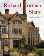 Richard Norman Shaw - Revise edition di Andrew Saint edito da Yale University Press