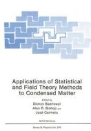 Applications of Statistical and Field Theory Methods to Condensed Matter di NATO Advanced Study Institute on Applica edito da SPRINGER NATURE