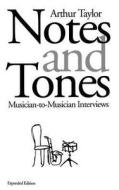 Taylor, A: Notes and Tones di Arthur Taylor edito da INGRAM PUBLISHER SERVICES US