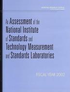 An Assessment of the National Institute of Standards and Technology Measurement and Standards Laboratories: Fiscal Year  di National Research Council, Division On Engineering And Physical Sci, Board on Assessment of Nist Programs edito da NATL ACADEMY PR