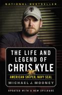 The Life and Legend of Chris Kyle: American Sniper, Navy Seal di Michael J. Mooney edito da Little, Brown & Company