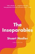 The Inseparables di Stuart Nadler edito da Hachette Book Group USA