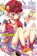 No Game No Life, Vol. 6 (light novel) di Yuu Kamiya edito da Little, Brown & Company