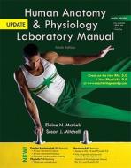 Human Anatomy & Physiology Laboratory Manual: Main Version [With CDROM and Access Code] di Elaine Nicpon Marieb, Susan J. Mitchell edito da Benjamin-Cummings Publishing Company
