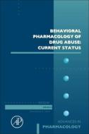 Behavioral Pharmacology Of Drug Abuse: Current Status edito da Elsevier Science & Technology