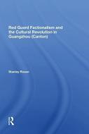 Red Guard Factionalism And The Cultural Revolution In Guangzhou (canton) di Stanley Rosen edito da Taylor & Francis Ltd