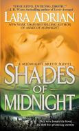 Shades of Midnight: A Midnight Breed Novel di Lara Adrian edito da DELL PUB