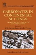 Carbonates In Continental Settings edito da Elsevier Science & Technology