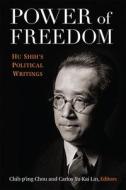 Power Of Freedom di Carlos Lin, Chih-Ping Chou edito da The University Of Michigan Press