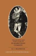 A History Of Elizabethan Drama di M. C. Bradbrook edito da Cambridge University Press