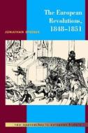 The European Revolutions, 1848-1851 di Jonathan Sperber edito da Cambridge University Press