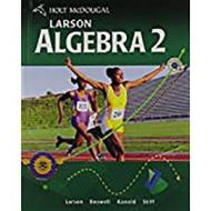Holt McDougal Larson Algebra 2: Student Edition 2011 di Ron Larson, Laurie Boswell, Timothy D. Kanold edito da HOUGHTON MIFFLIN