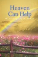 Heaven Can Help di Brian Edward Hurst edito da Iuniverse