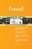 Firewall A Complete Guide - 2020 Edition di GERARDUS BLOKDYK edito da Lightning Source Uk Ltd