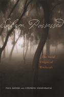 Salem Possessed di Paul Boyer, Stephen Nissenbaum edito da Harvard University Press