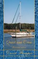 Quest and Crew (Illustrated Editon): A True Sailing Adventure di David Beaupre edito da Buddha Bees