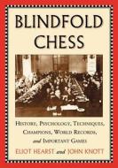 Hearst, E:  Blindfold Chess di Eliot Hearst edito da McFarland