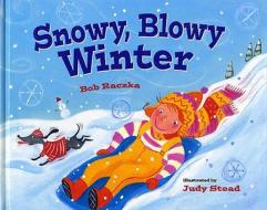 Snowy, Blowy Winter di Bob Raczka edito da Albert Whitman & Company