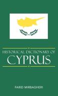 Historical Dictionary of Cyprus di Farid Mirbagheri edito da Scarecrow Press