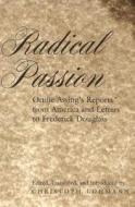 Radical Passion di Ottilie Assing edito da Lang, Peter