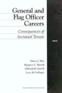 General and Flag Officer Careers di Harry J. Thie, Margaret C. Harrell, M. Graf Clifford, Jerry M Sollinger edito da RAND