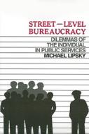 Street-Level Bureaucracy di Michael Lipsky edito da Russell Sage Foundation