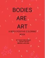 Bodies Are Art edito da Southern PaSH