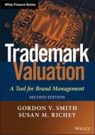 Trademark Valuation di Gordon V. Smith edito da John Wiley & Sons