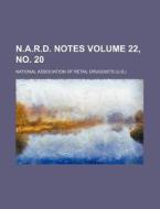 N.A.R.D. Notes Volume 22, No. 20 di National Association of Druggists edito da Rarebooksclub.com