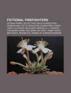 Fictional Firefighters: Optimus Prime, L di Books Llc edito da Books LLC, Wiki Series