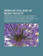 Berklee College Of Music Faculty: Pat Me di Books Llc edito da Books LLC, Wiki Series