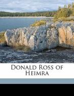 Donald Ross Of Heimra di William Black edito da Nabu Press