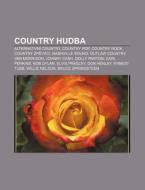 Country Hudba: Alternativn Country, Cou di Zdroj Wikipedia edito da Books LLC, Wiki Series