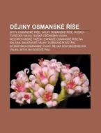 Dejiny Osmansk R E: Bitvy Osmansk R di Zdroj Wikipedia edito da Books LLC, Wiki Series