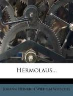 Hermolaus... edito da Nabu Press